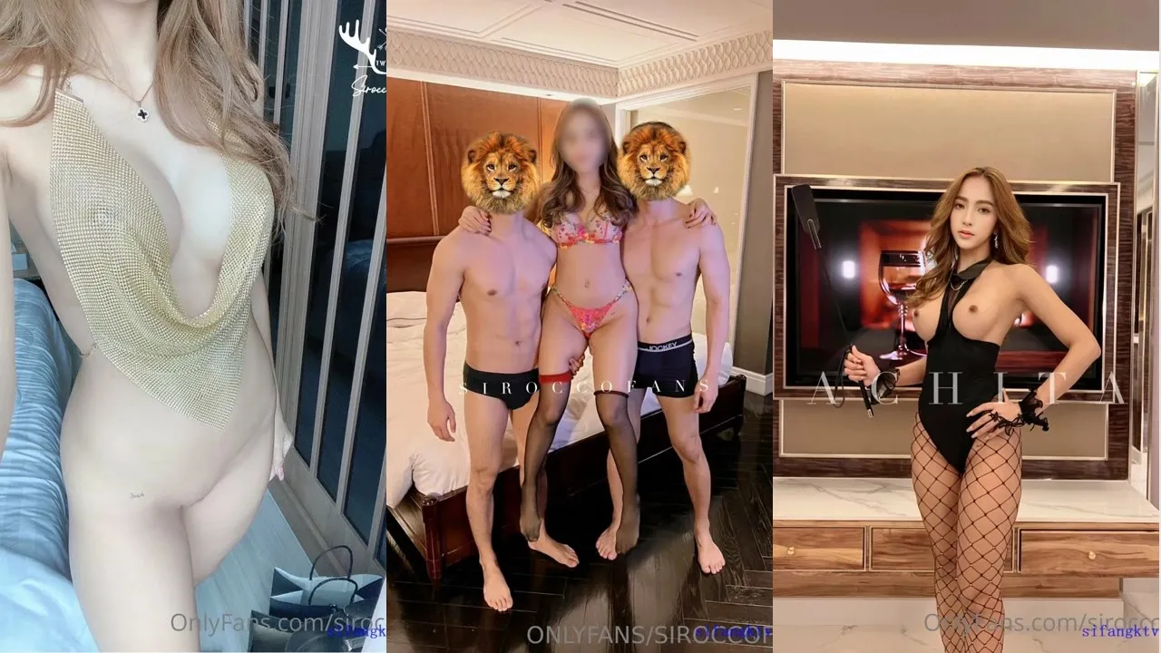 泰国反差网红@siroccofans Onlyfans尺度作品合集 [43V68P_5.54GB]